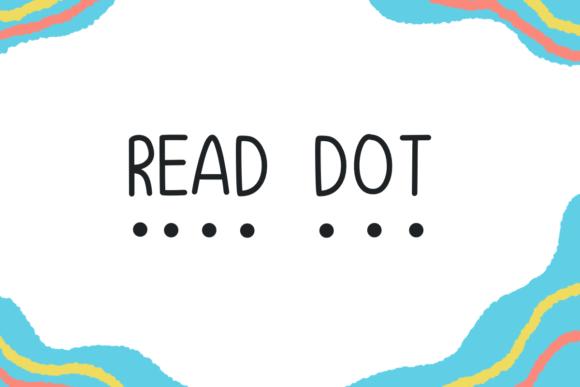Read Dot: A Handwritten Font for Engaging Campaigns
